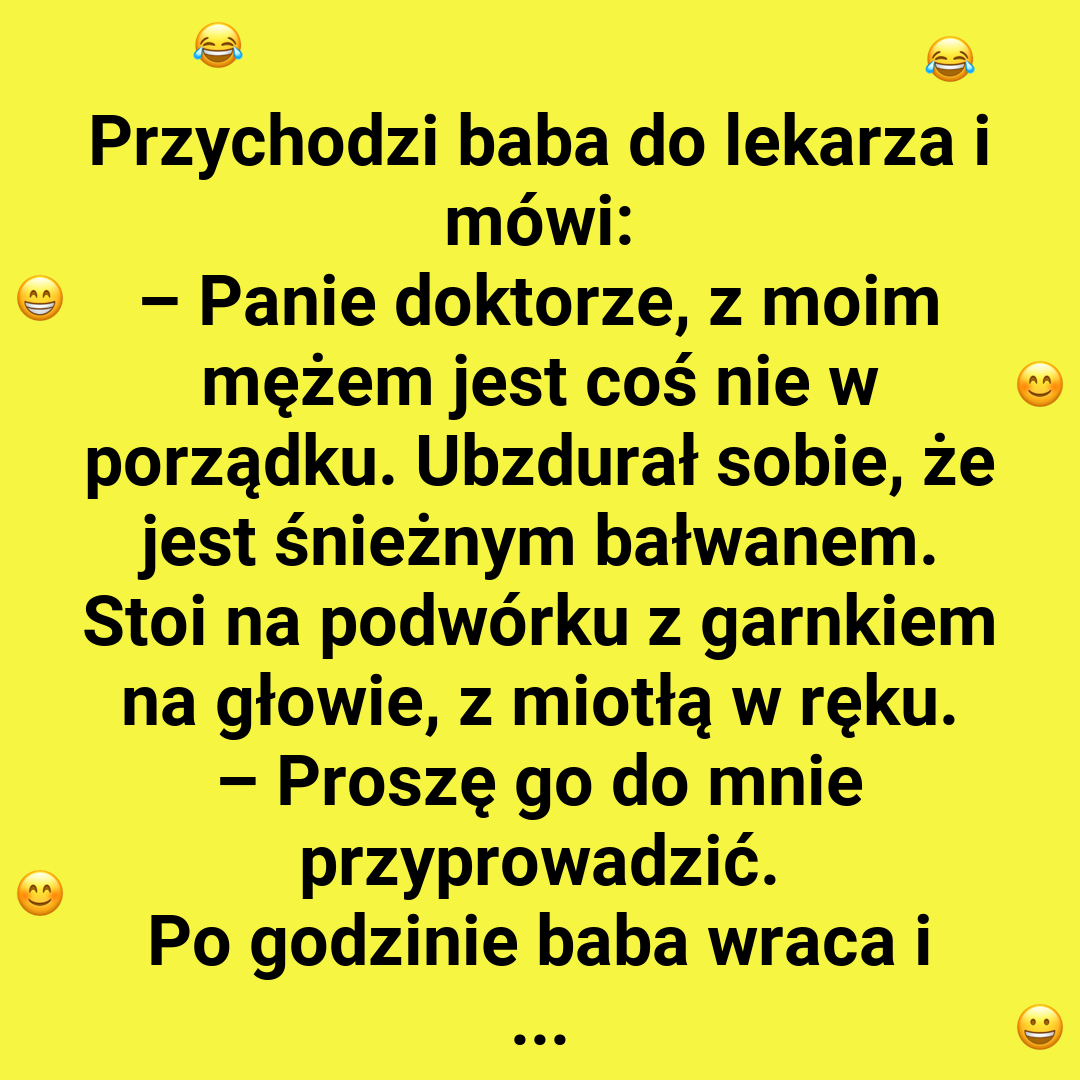 Co zostało z mężczyzny po wizycie u lekarza