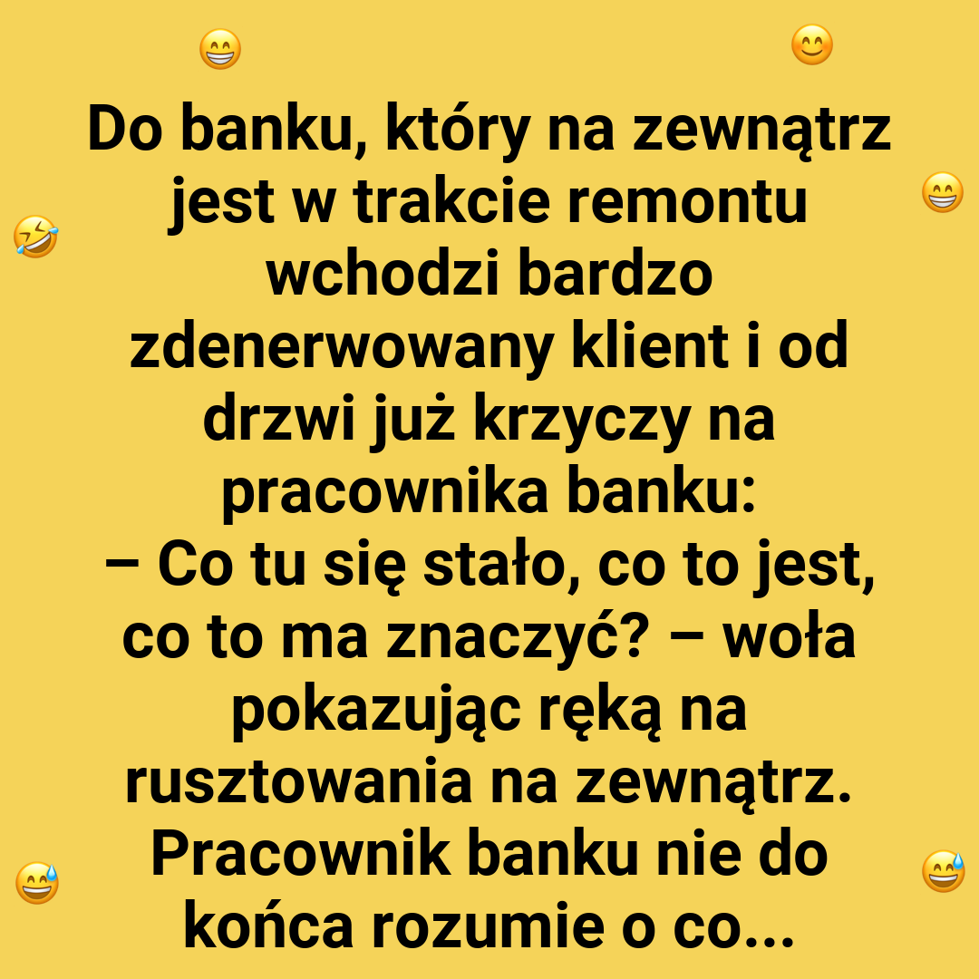 Dlaczego klient był zdenerwowany?