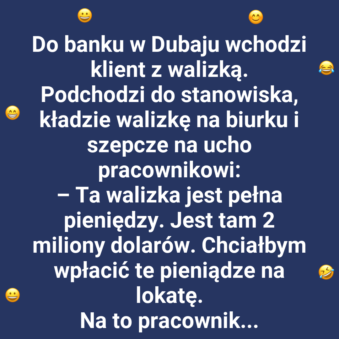 Dubaj, miliony i zaskakująca reakcja w banku