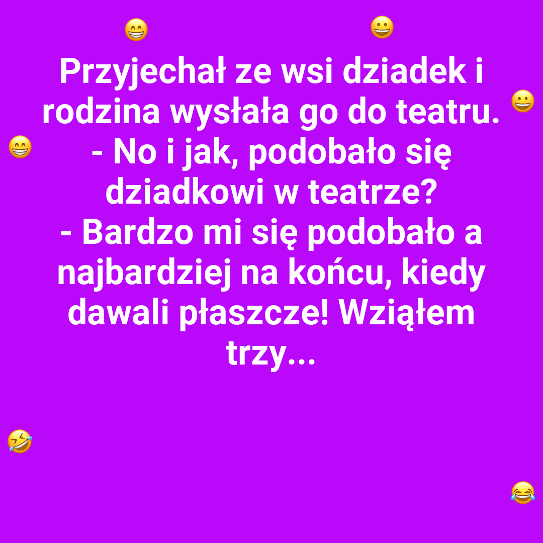 Dziadek i teatralny finał