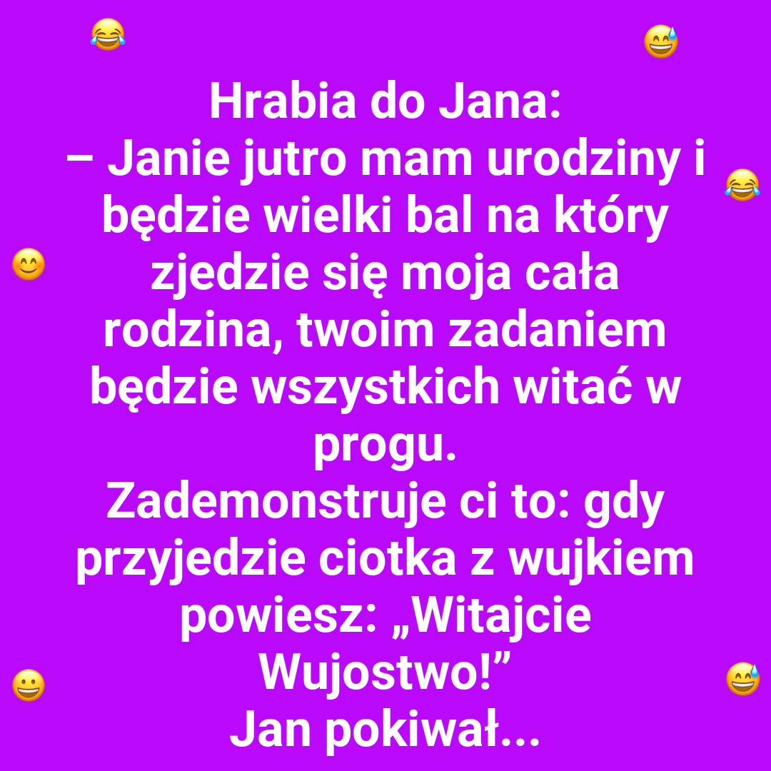 Jan i wpadka na urodzinach hrabiego