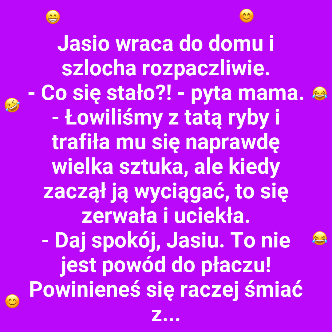 Śmiech i łzy Jasia