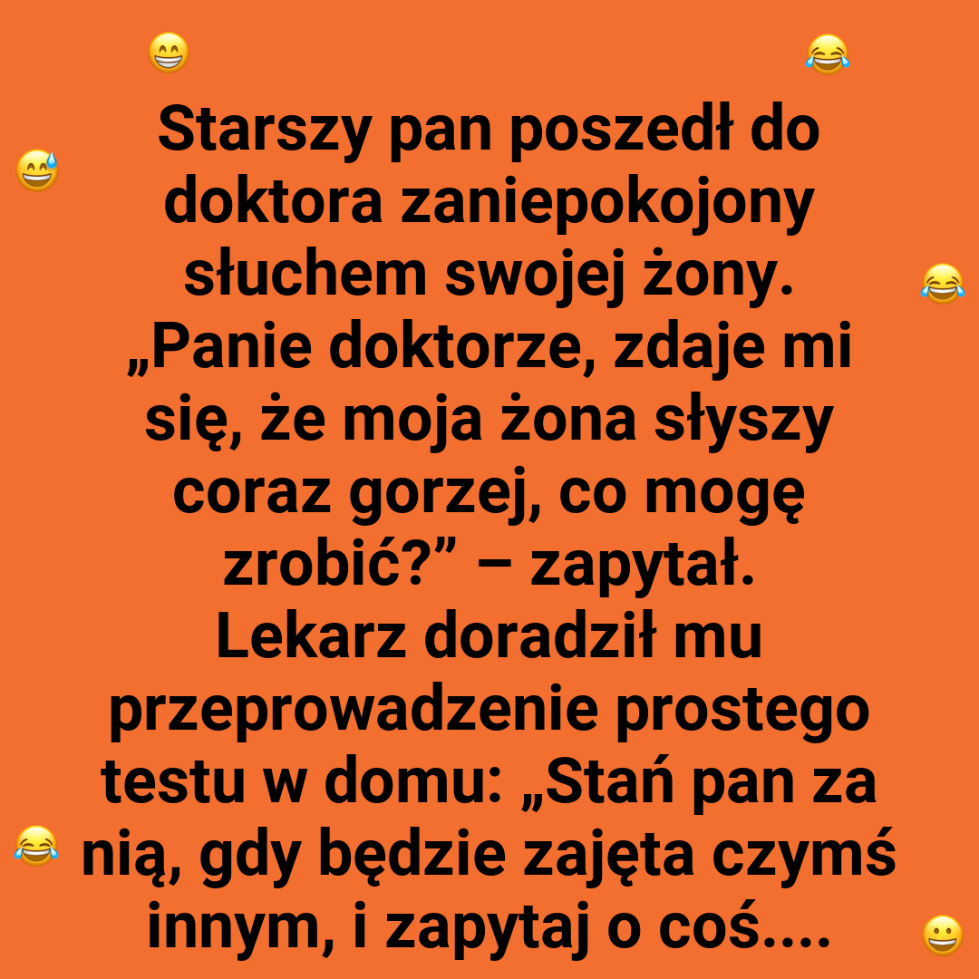 To nie żona ma problem ze słuchem