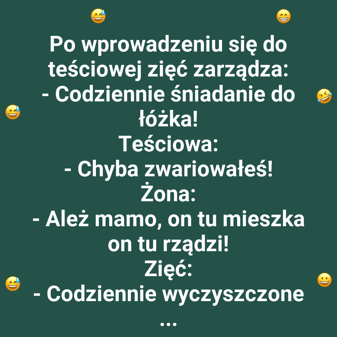 Zięć dyktuje warunki