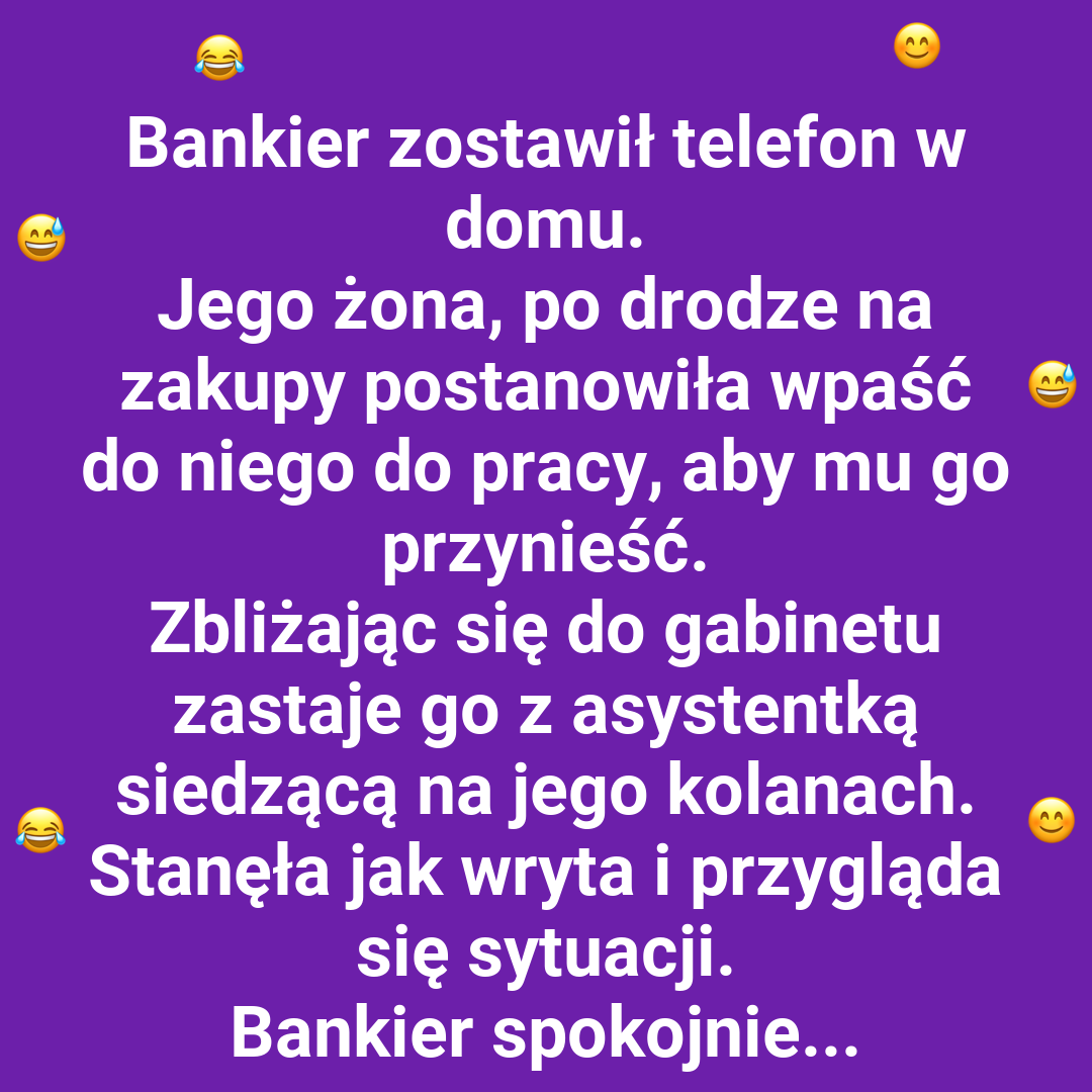 Żona postanowiła przynieść telefon mężowi do pracy